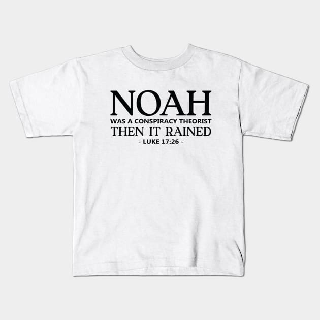 Noah Conspiracy Kids T-Shirt by CandD